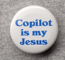Listing image for Copilot is my Jesus Large 2.25” Button AI Religion Artificial Intelligence God
