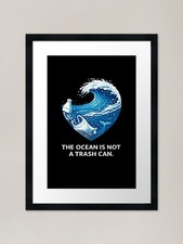 Listing image for The Ocean Is Not a Trash Can - Anti Framed Wall Art Poster Canvas Print Picture