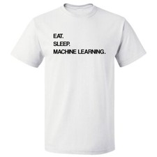 Listing image for Eat Sleep Machine Learning T shirt Tee