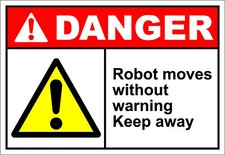 Listing image for Robot Moves Without Warning Keep Away Danger OSHA / ANSI Aluminum METAL Sign