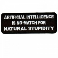 Listing image for Motorcycle Jacket Patch - Artificial Intelligence no match for Natural Stupidity