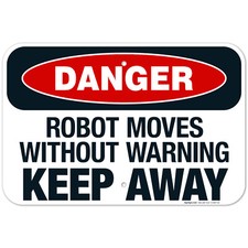 Listing image for Robot Moves Without Warning Keep Away Sign, OSHA Danger Sign,